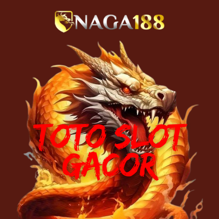 NAGA188: Situs Judi Toto Slot Online Terbaik Hari Ini